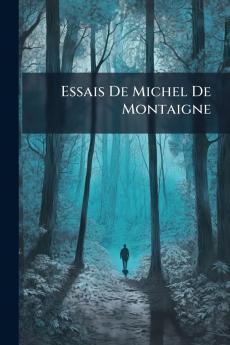 Essais De Michel De Montaigne