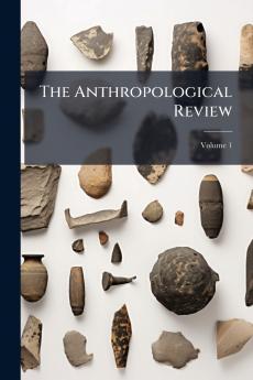 The Anthropological Review; Volume 1