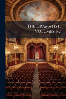 The Dramatist Volumes 1-5
