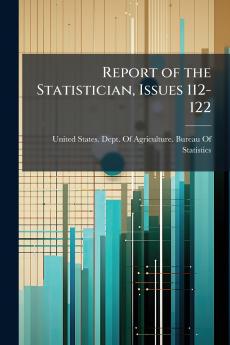 Report of the Statistician Issues 112-122