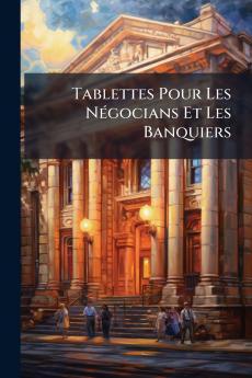 Tablettes Pour Les Négocians Et Les Banquiers