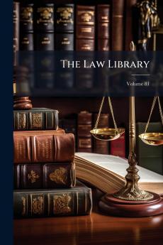 The Law Library; Volume 81