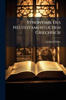 Synonymik Des Neutestamentlichen Griechisch