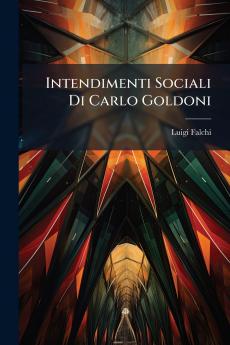 Intendimenti Sociali Di Carlo Goldoni