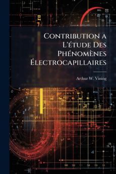 Contribution a L'étude Des Phénomènes Électrocapillaires