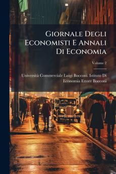 Giornale Degli Economisti E Annali Di Economia; Volume 2