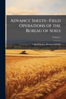 Advance Sheets--Field Operations of the Bureau of Soils; Volume 2