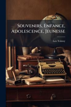 Souvenirs Enfance Adolescence Jeunesse