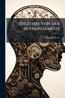 Die Lehre Von Der Aufmerksamkeit
