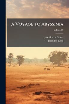A Voyage to Abyssinia; Volume 15