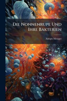 Die Nonnenrupe Und Ihre Bakterien
