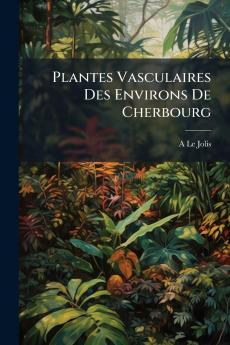 Plantes Vasculaires Des Environs De Cherbourg