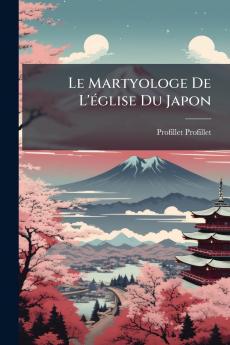 Le Martyologe De L'église Du Japon