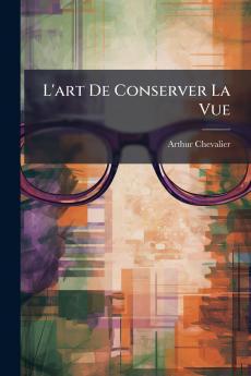 L'art De Conserver La Vue