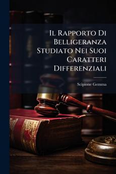 Il Rapporto Di Belligeranza Studiato Nei Suoi Caratteri Differenziali