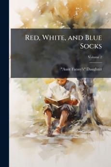 Red White and Blue Socks; Volume 2