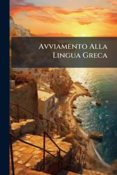 Avviamento Alla Lingua Greca