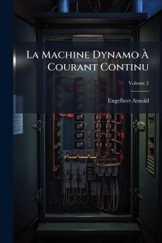 La Machine Dynamo À Courant Continu