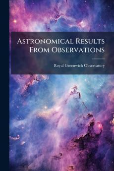 Astronomical Results From Observations