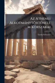Az Athenei Alkotmánytörténelem Korszakai