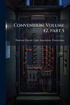 Convention Volume 42 part 5