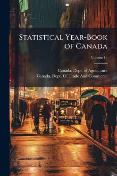 Statistical Year-Book of Canada; Volume 18