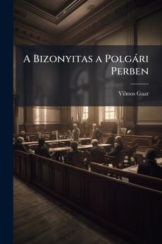 A Bizonyitas a Polgári Perben