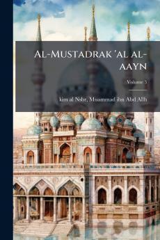 Al-Mustadrak 'al al-aayn; Volume 3
