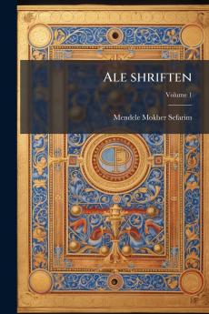Ale shriften; Volume 1