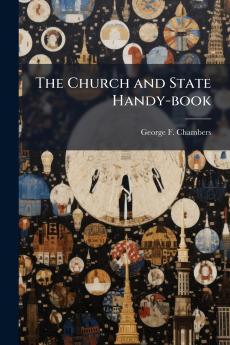 The Church and State Handy-book