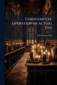 Christian Co-operation in Actual Life