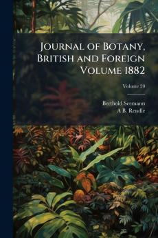 Journal of Botany British and Foreign Volume 1882; Volume 20