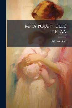 Mitä pojan tulee tietää
