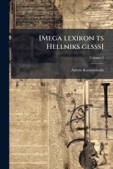[Mega lexikon ts Hellniks glsss]; Volume 2