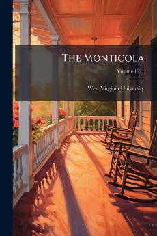The Monticola; Volume 1921