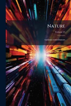 Nature; Volume 25