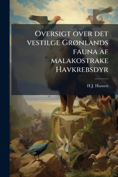 Oversigt over det vestilge Grønlands fauna af malakostrake Havkrebsdyr