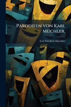 Parodieen von Karl Müchler.
