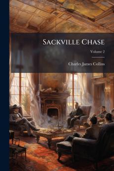 Sackville Chase; Volume 2