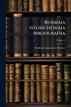 Russkaia istoricheskaia bibliografiia; Volume 2