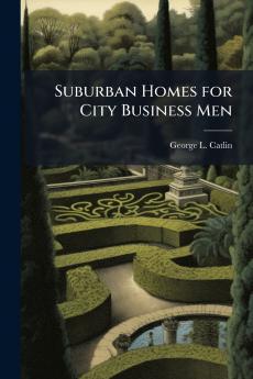 Suburban Homes for City Business Men