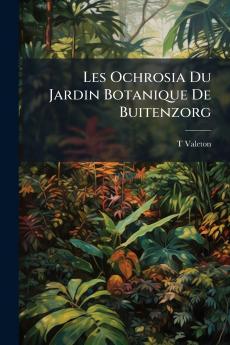 Les Ochrosia Du Jardin Botanique De Buitenzorg