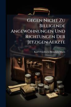 Gegen Nicht Zu Billigende Angewöhnungen Und Richtungen Der Jetzigen Aerzte