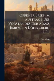 Offener Brief Im Auftrage Des Vorstandes Der Adass Jisroel in Königsberg I. Pr