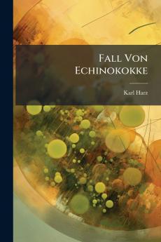 Fall Von Echinokokke