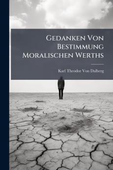 Gedanken Von Bestimmung Moralischen Werths
