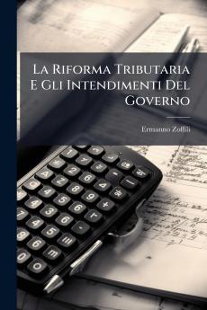 La Riforma Tributaria E Gli Intendimenti Del Governo