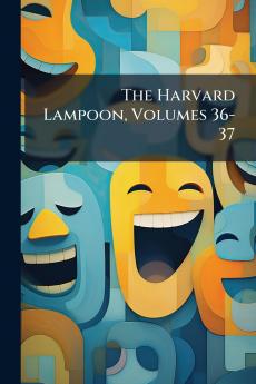 The Harvard Lampoon Volumes 36-37