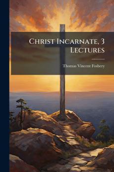 Christ Incarnate 3 Lectures