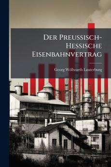 Der Preussisch-Hessische Eisenbahnvertrag